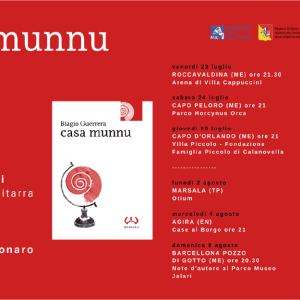 Agosto 2021 – «Casa munnu»…in tour! tutte le date in giro per la Sicilia e non solo.