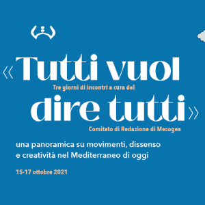 «Tutti vuol dire tutti». Dal 15 al 17 ottobre Mesogea invita alla tre giorni di incontri dedicata al Mediteraneo contemporaneo