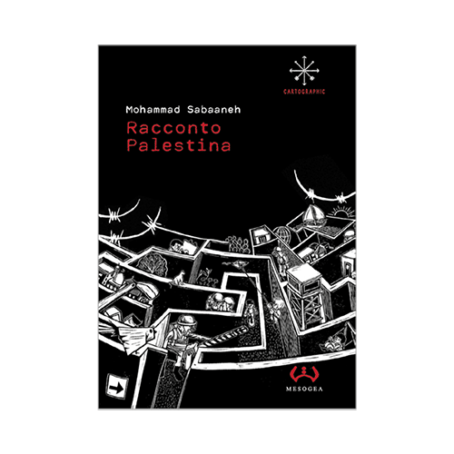Racconto Palestina, di Mohammad Sabaaneh