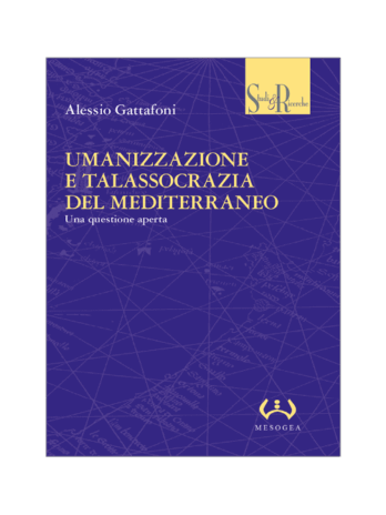 Umanizzazione e talassocrazia del Mediterraneo