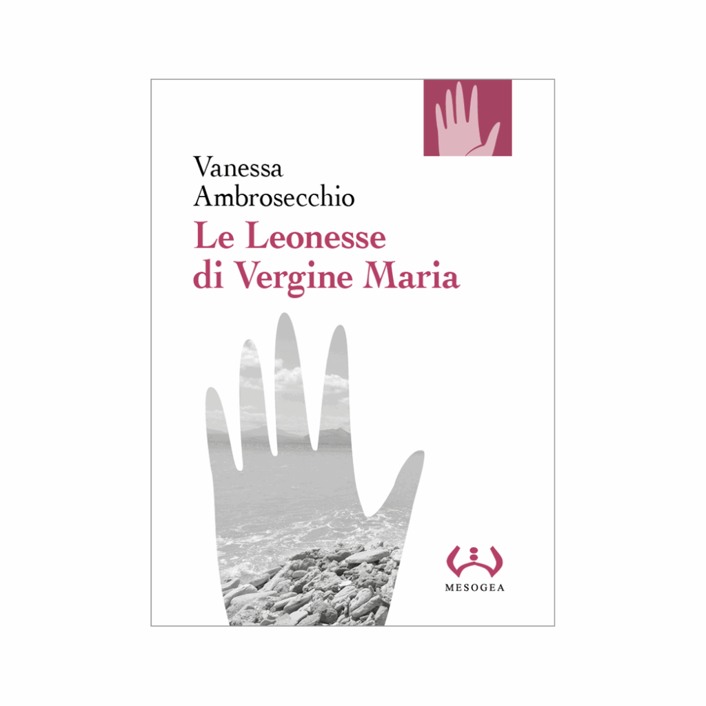 Vanessa Ambrosecchio, Le Leonesse di Vergine Maria