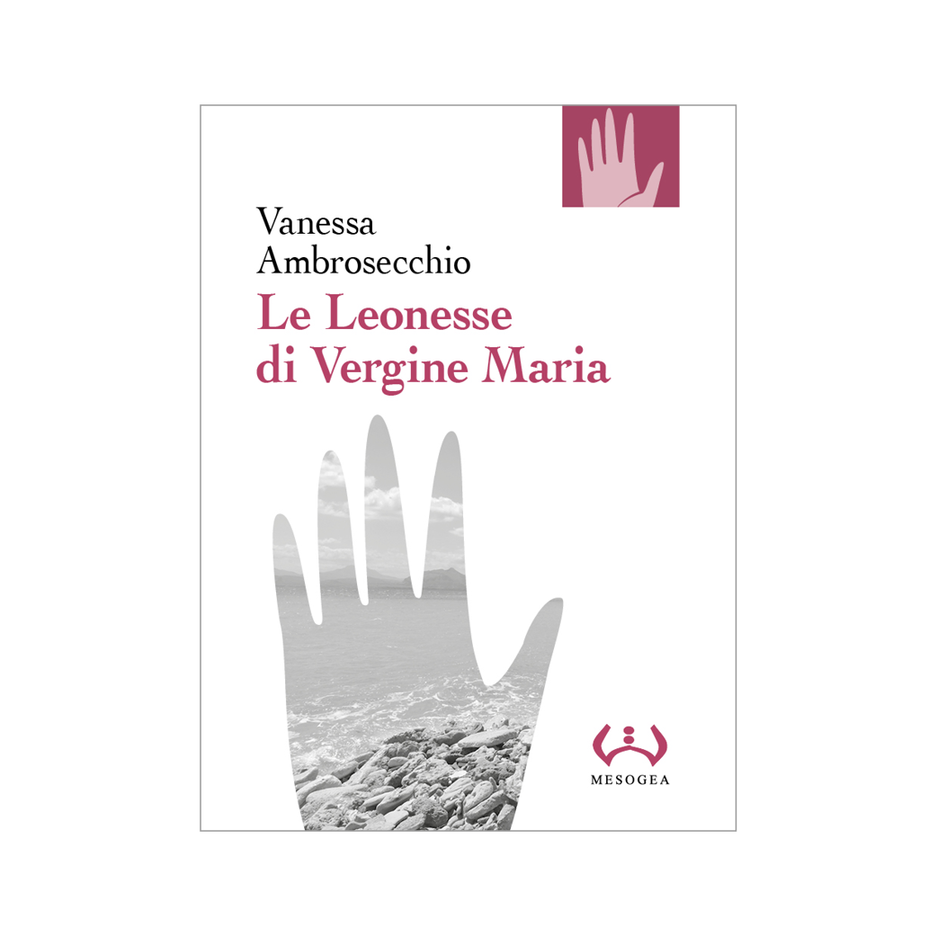 Vanessa Ambrosecchio, Le Leonesse di Vergine Maria